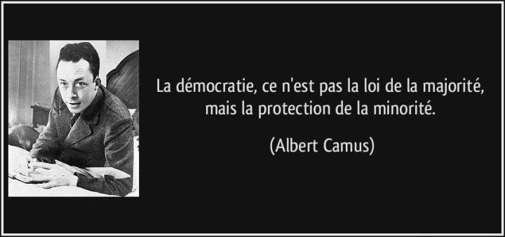 citation-la-democratie-ce-n-est-pas-la-loi-de-la-majorite-mais-la-protection-de-la-minorite-albert-camus-103432